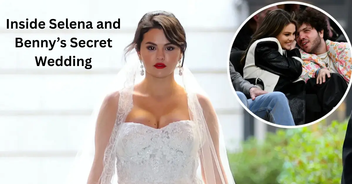 Selena Gomez Husband: Inside Her Wedding to Benny Blanco and Their Love Story